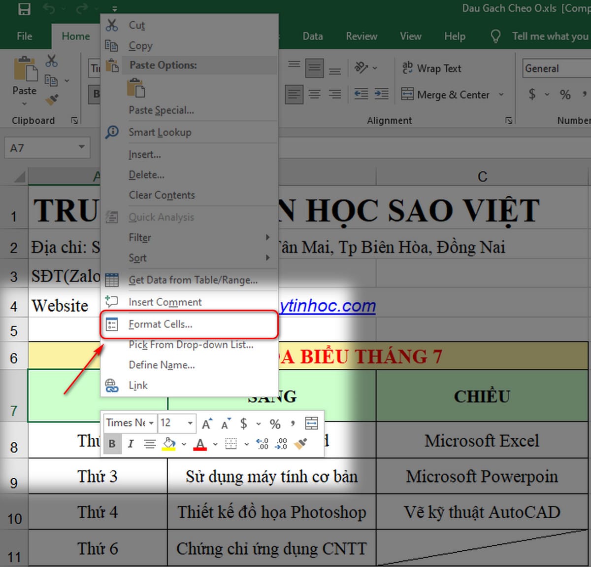 Tại ô cần gạch chéo - chọn Format Cells.