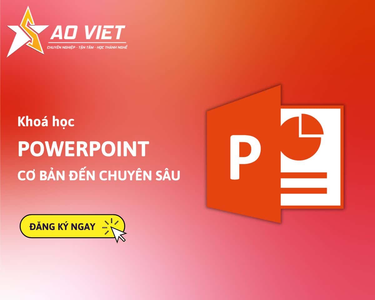 Khóa học Powerpoint cơ bản đến chuyên sâu