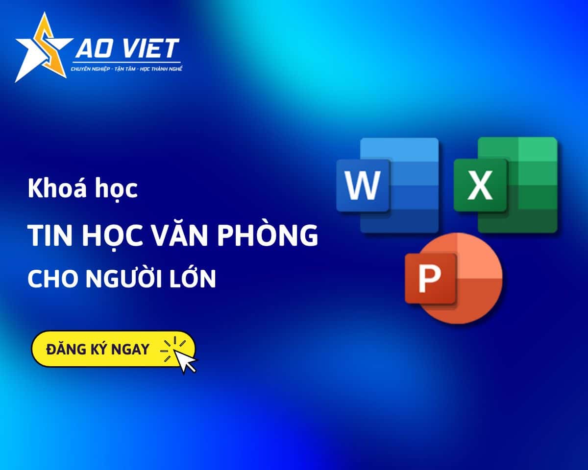 Khóa học tin học văn phòng cho người lớn