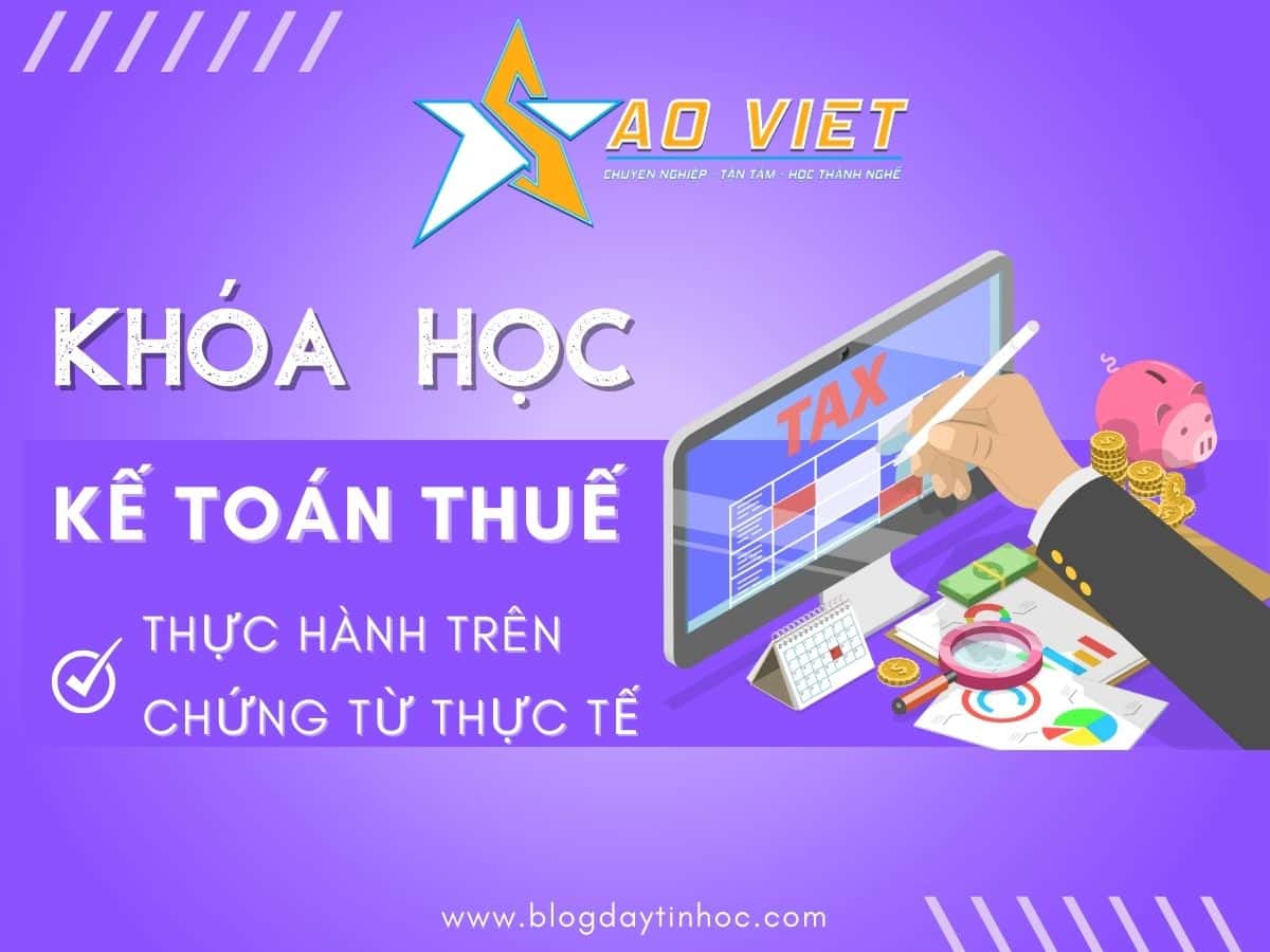 khóa học kế toán thuế và quyết toán thuế