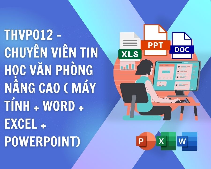 THVP012 tin học văn phòng máy tính word excel powerpoint