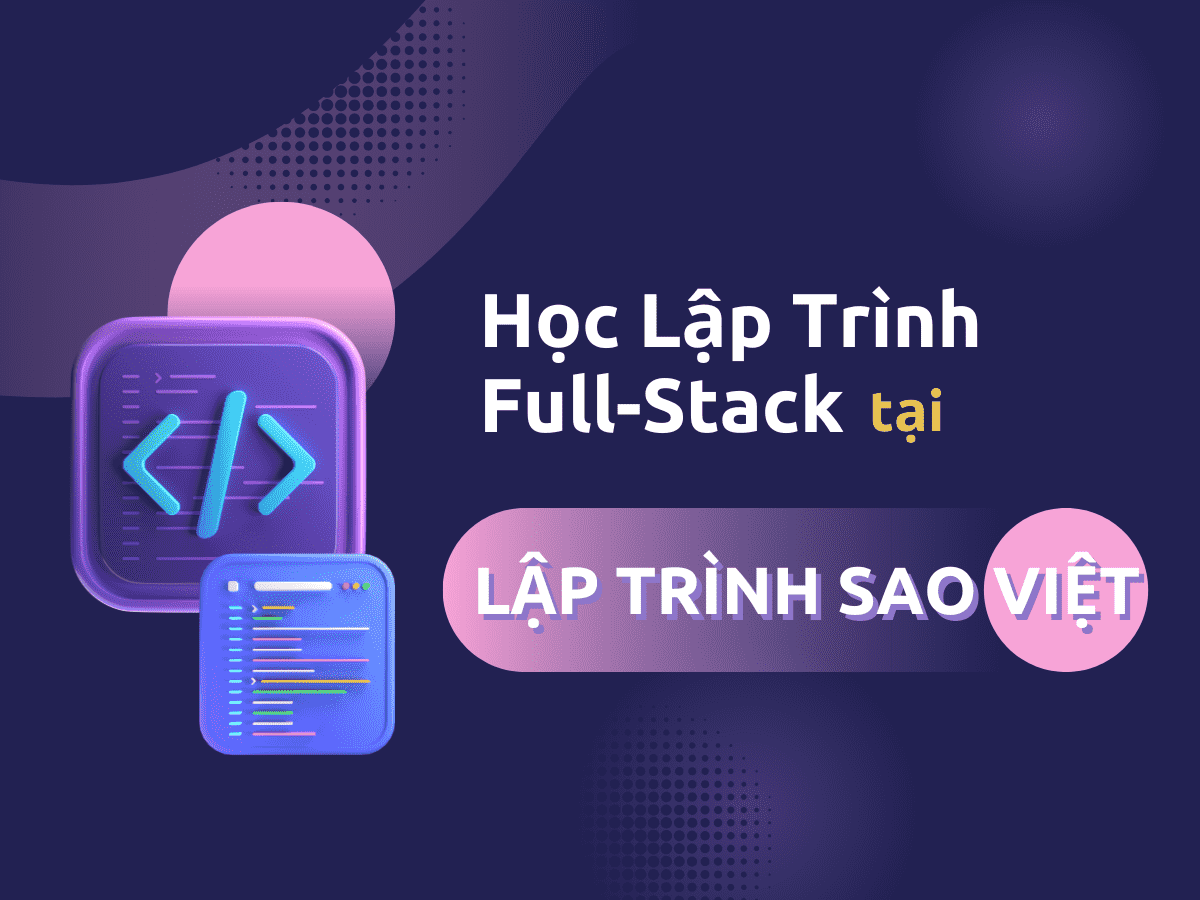 Khóa Học Lập Trình Web Fullstack