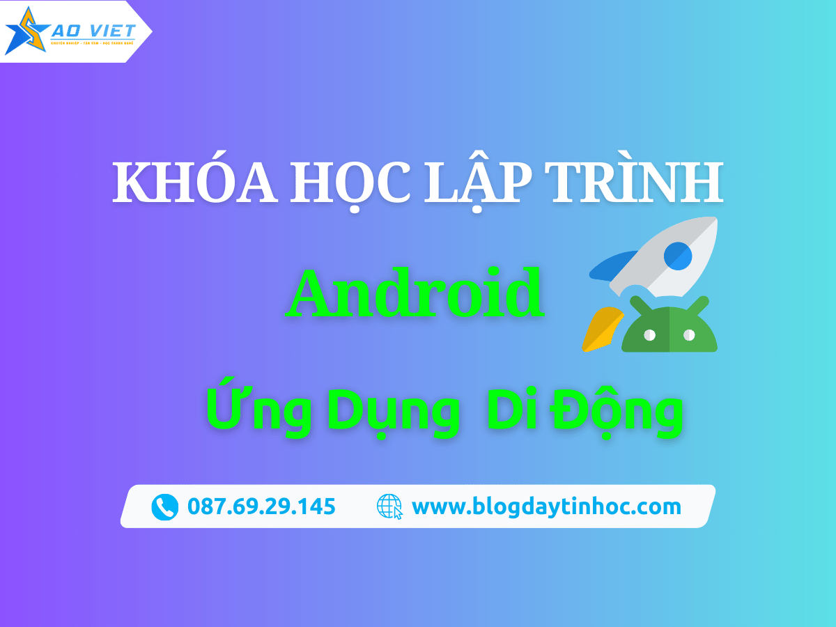 Khóa Học Lập Trình Android