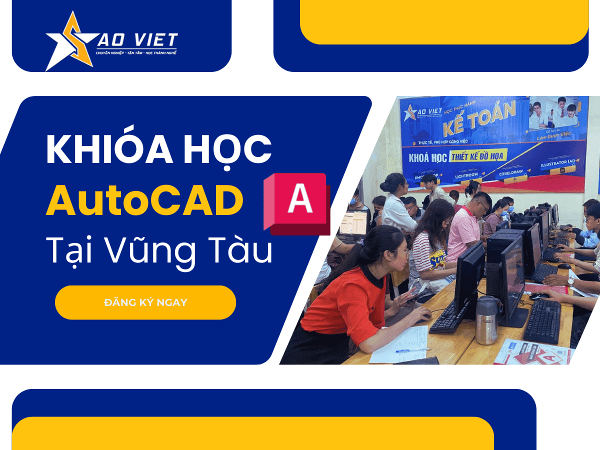 Khóa Học AutoCAD Ở Vũng Tàu