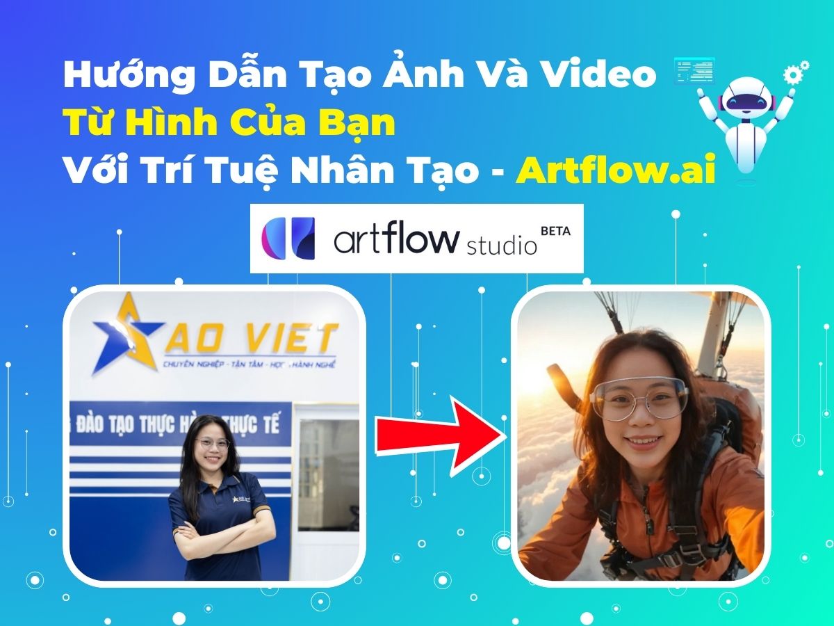 Hướng Dẫn Tạo Hình Ảnh Và Video Từ Hình Của Bạn Với Trí Tuệ Nhân Tạo Artflow AI