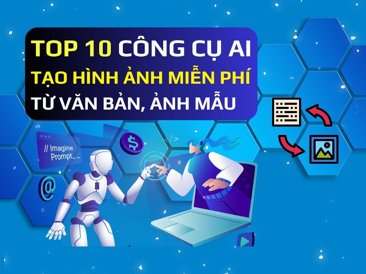 top 10 công cụ ai tạo hình ảnh miễn phí từ văn bản