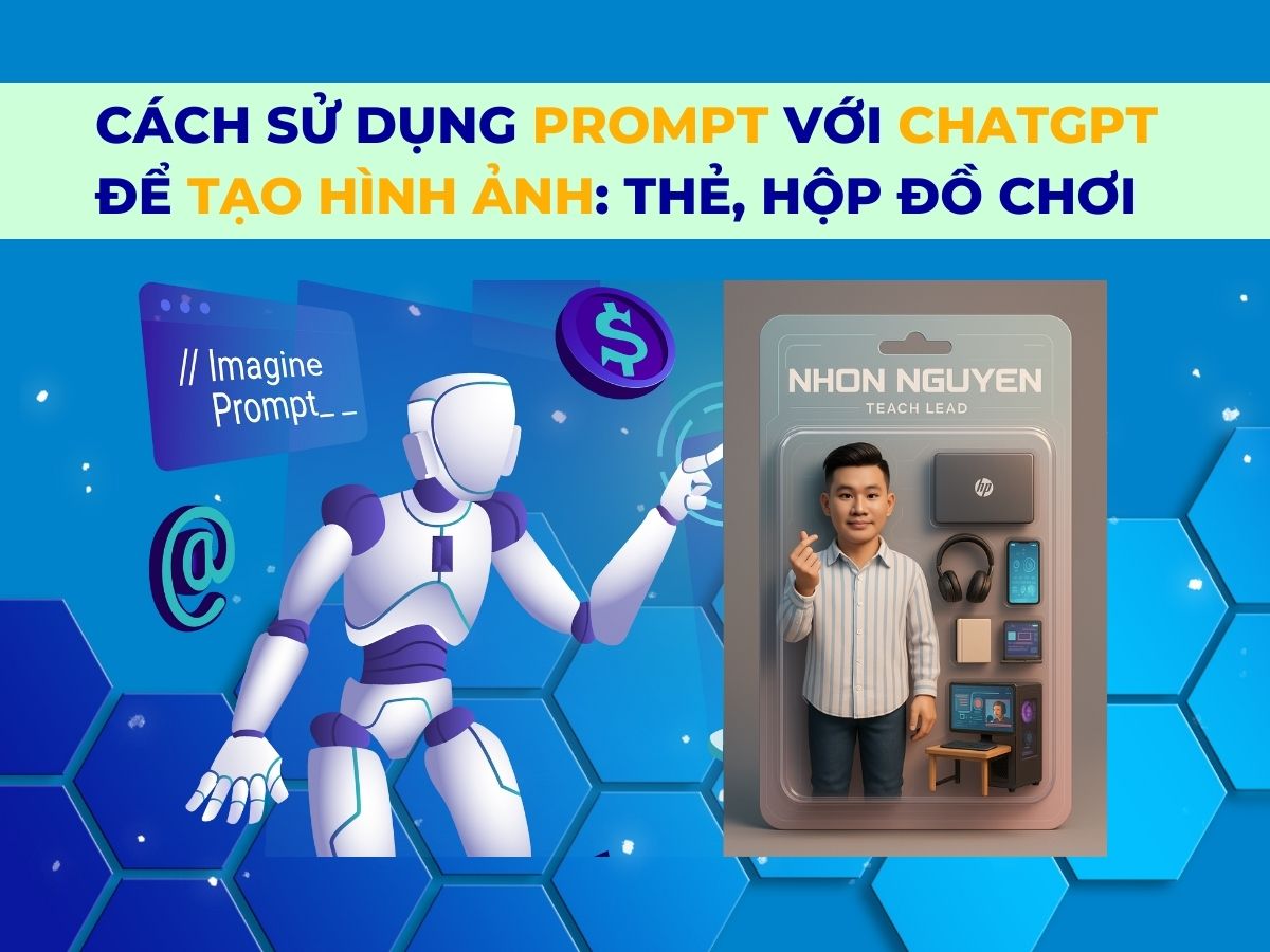 Cách sử dụng prompt tạo ảnh hộp đồ chơi